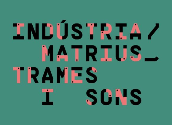 Indústria / Matrius, Trames i Sons